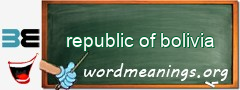 WordMeaning blackboard for republic of bolivia